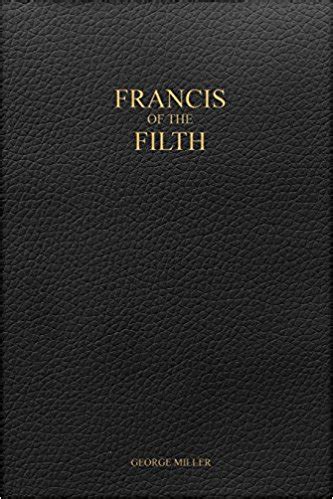 amazon francis of the filth|filthy frank book.